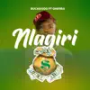 BUCKGODD - Nlagiri (feat. One Naira) - Single